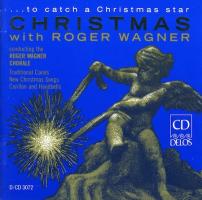 Christmas With Roger Wagner to Catch a Christmas Star US CD