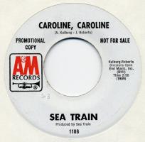 Sea Train: Caroline, Caroline US promo 7-inch