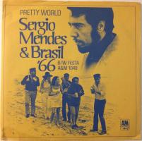 Sergio Mendes & Brasil '66: Pretty World US 7-inch