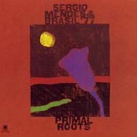 Sergio Mendes & Brasil '77: Primal Roots US vinyl album