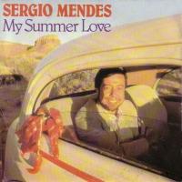 Sergio Mendes: My Summer Love Germany 7-inch