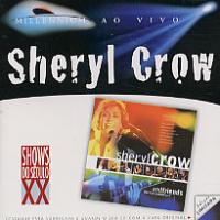 Sheryl Crow and Friends Live From Central Park Brazil CD album