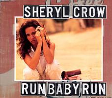 Sheryl Crow: Run, Baby, Run Britain CD single