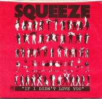 Squeeze: If I Didn't Love You US single