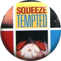 Squeeze: Tempted US Button