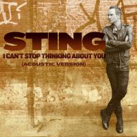 Sting: I Can't Stop Thinking About You US eSingle
