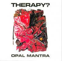 Therapy?: Opal Mantra Britain 7-inch