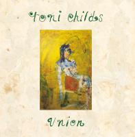 Toni Childs: Union US CD album