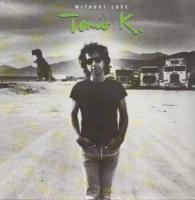 Tonio K.: Without Love Britain 12-inch