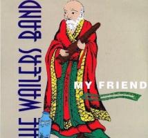 Wailers Band: My Friend US 12-inch
