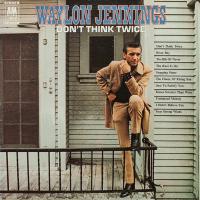 Waylon Jennings: Don't Think Twice US vinyl album