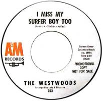 Westwoods: I Miss My Surfer Boy Too US Promo 7-inch