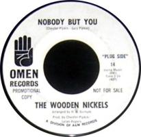 Wooden Nickels: Nobody But You/More Than a Friend US promo 7-inch